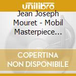 Jean Joseph Mouret - Mobil Masterpiece Theatre cd musicale di Jean Joseph Mouret