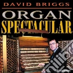 Organ Spectacular - Musica Per Organo - Briggs David Paul Org cd