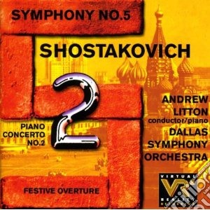 Dmitri Shostakovich - Symphony No.5, Piano Concerto No.2 cd musicale di Dmitri Sciostakovic