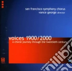 Voices 1900/2000: A Choral Journey Through The Twentietg Century cd
