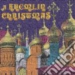 A Kremlin Christmas - Christmas Chants Of Russia, 17th-20th Centuries- Dmitriak Gennady Dir/moscow Kremlin Choir cd