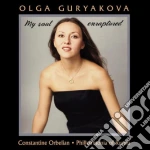 Olga Guryakova: My Soul Enraptured, Opera Arias cd