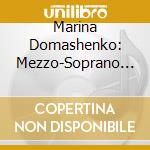 Marina Domashenko: Mezzo-Soprano Opera Arias (Sacd) cd musicale di Cilea/Saint