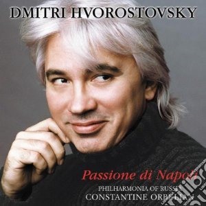 Dmitri Hvorostovsky - Passione DI Napoli cd musicale di Artisti Vari