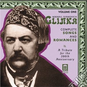 Mikhail Glinka - Integrale Delle Canzoni E Romanze Vol.1 cd musicale di Mikhail Glinka