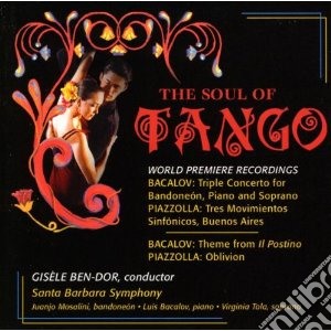 Soul Of Tango (The): Luis Bacalov, Astor Piazzolla cd musicale di Luis Bacalov
