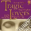 Richard Wagner - Tragic Lovers - Tristan Und Isolde, Prel cd