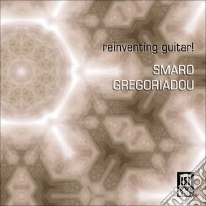 Reinventing Guitar! cd musicale di Smaro Gregoriadou