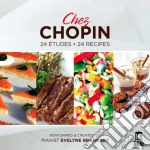 Fryderyk Chopin - Chez Chopin: 24 Etudes, 24 Recipes cd