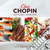 Fryderyk Chopin - Chez Chopin: 24 Etudes, 24 Recipes cd