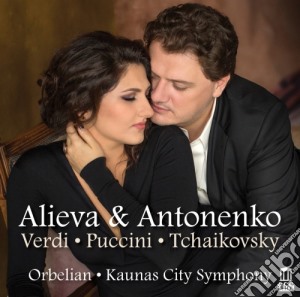 Dinara Alieva & Aleksandr Antonenko: Verdi, Puccini, Tchikovsky / Various cd musicale di Alieva & Antonenko