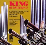 King Of Instruments: A Listener's Guide To The Art Of Organ cd