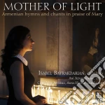 Mother Of Light: Armenian Hymns & Chants in Praise of Mary cd
