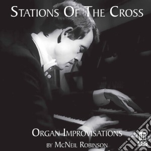 Mcneil Robinson - Stations Of The Cross cd musicale