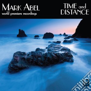 Mark Abel - Time And Distance cd musicale di Mark Abel