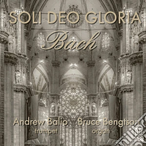 Johann Sebastian Bach - Soli Deo Gloria (2 Cd) cd musicale