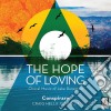 Conspirare / Craig Hella Johnson - The Hope Of Loving: Choral Music Of Jake Runestad cd
