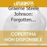 Graeme Steele Johnson: Forgotten Sounds cd