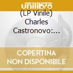 (LP Vinile) Charles Castronovo: Noble Renegades (Lp Version) vinile