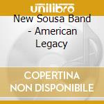 New Sousa Band - American Legacy cd
