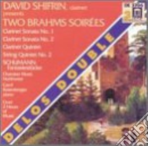 Johannes Brahms / Robert Schumann - Two Brahms Soirees: Clarinet Sonatas / Fantasiestucke (2 Cd) cd musicale di Johannes Brahms