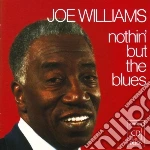Joe Williams - Nothin' But The Blues cd