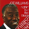 Joe Williams - Nothin' But The Blues cd