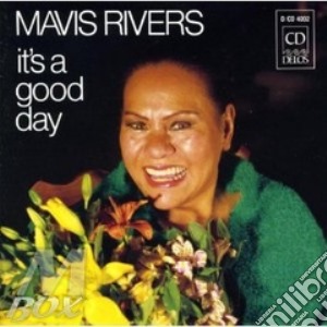 Mavis Rivers - It's A Good Day cd musicale