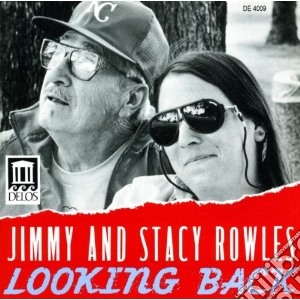 Jimmy+Stacey Rowles - Looking Back cd musicale di Rowels jimmy & stacy