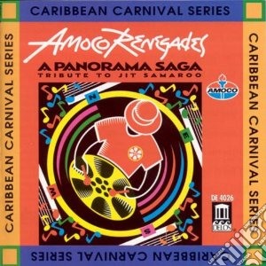 Amoco Renegades - Panorama Saga (A): Tribute To Jit Samaroo cd musicale di Miscellanee