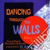 Edward Bland - Dancing Through The Walls cd
