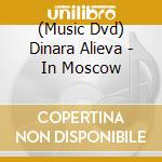 (Music Dvd) Dinara Alieva - In Moscow cd