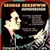 George Gershwin - Remembered: Conversations With Gershwin, cd