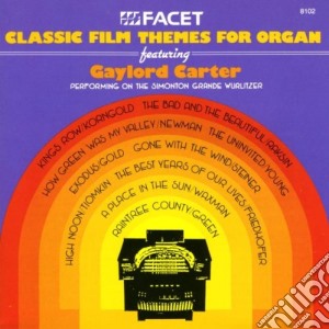 Classic Film Themes For Organ - Gaylord Carter cd musicale di Miscellanee