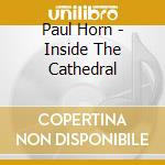 Paul Horn - Inside The Cathedral cd