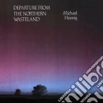 Michael Hoenig - Departure From The Northern Wasteland
