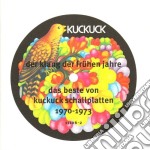 Der Klang Der Fruhen Jahre: Das Beste Von Kuckuck Schallplatten 1970-1973 / Various