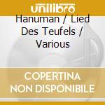 Hanuman / Lied Des Teufels / Various