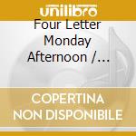 Four Letter Monday Afternoon / Various