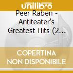 Peer Raben - Antiteaters Greatest Hits (2 Cd) cd musicale di Antiteater