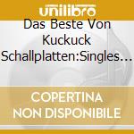 Das Beste Von Kuckuck Schallplatten:Singles 1970-1974 (2 Cd) cd musicale di Various