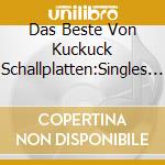 Das Beste Von Kuckuck Schallplatten:Singles 1970-1974 (2 Cd) cd