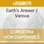 Earth's Answer / Various cd musicale di Celestial Harmonies