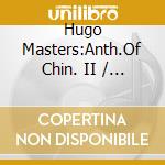 Hugo Masters:Anth.Of Chin. II / Various
