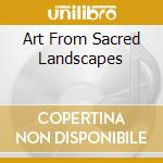 Art From Sacred Landscapes cd