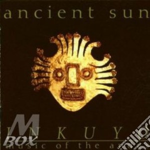 Ancient Sun cd musicale di Inkuyo