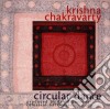 Krishna Chakravarty - Circular Dance cd