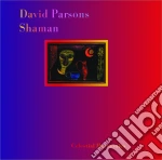 David Parsons - Shaman cd