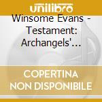 Winsome Evans - Testament: Archangels' Banquet / Shepherds' Delight (2 Cd)