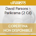 David Parsons - Parikrama (2 Cd)